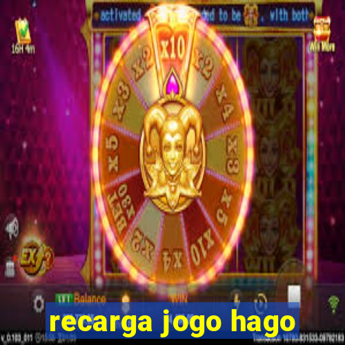 recarga jogo hago